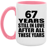 67th Anniversary 67 Years Still In Love After These Years - 15oz Accent Mug Pink