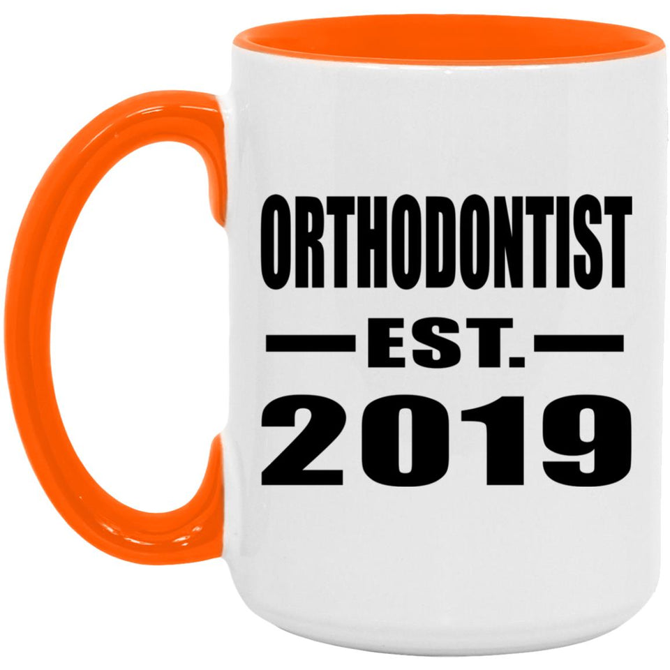 Orthodontist Established EST. 2019 - 15oz Accent Mug Orange