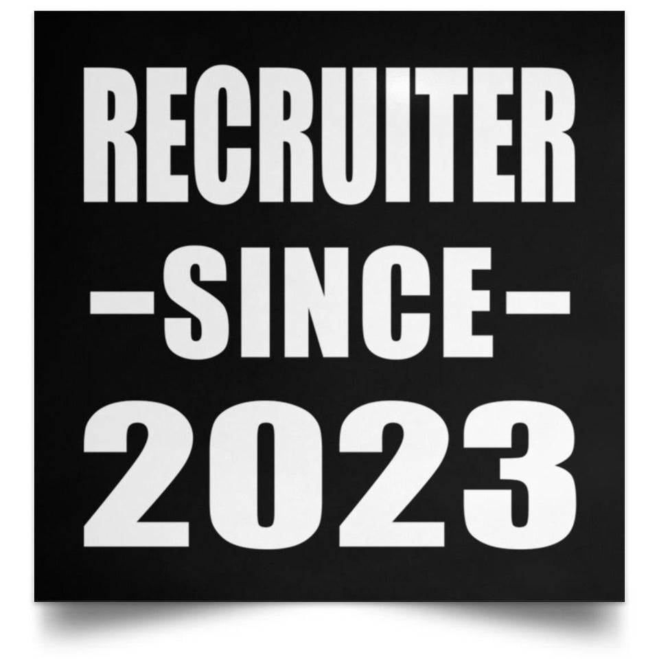 Recruiter Since 2023 - Poster Square