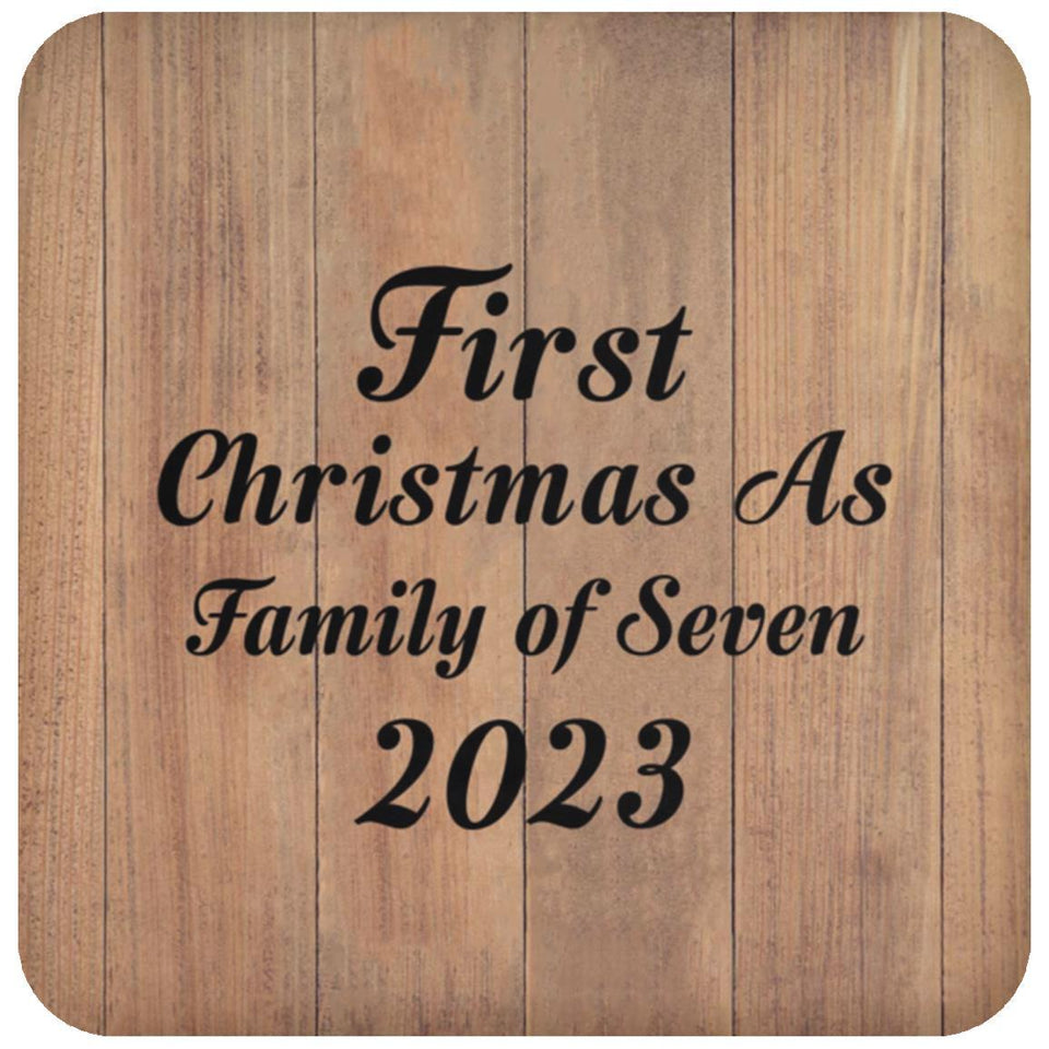 First Christmas As Family Of Seven 2023 - Drink Coaster C