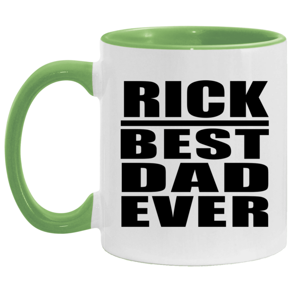 Rick Best Dad Ever - 11oz Accent Mug Green