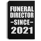 Funeral Director Since 2021 - Canvas Portrait