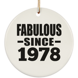 46th Birthday Fabulous Since 1978 - Circle Ornament