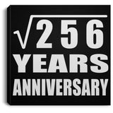 16th Anniversary Square Root of 256 Years Anniversary - Canvas Square