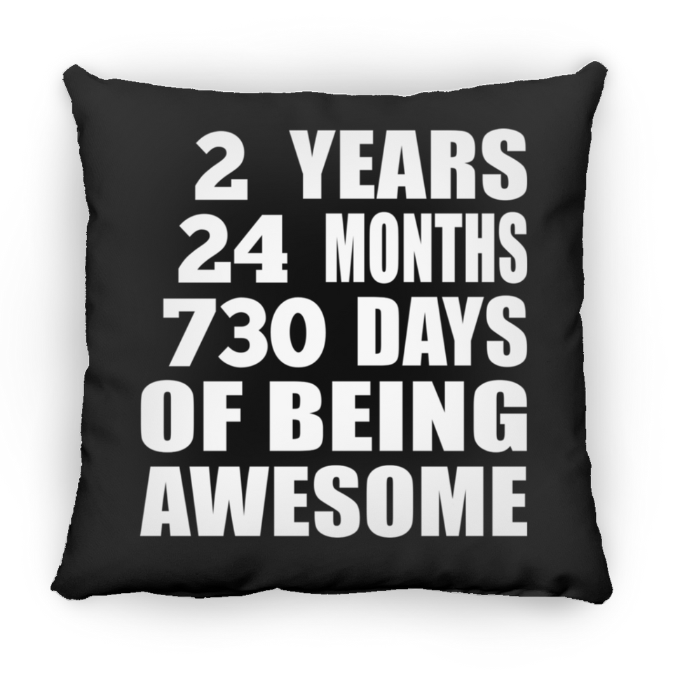 2nd Birthday 2 Years 24 Months 730 Days Of Awesome - Throw Pillow Black
