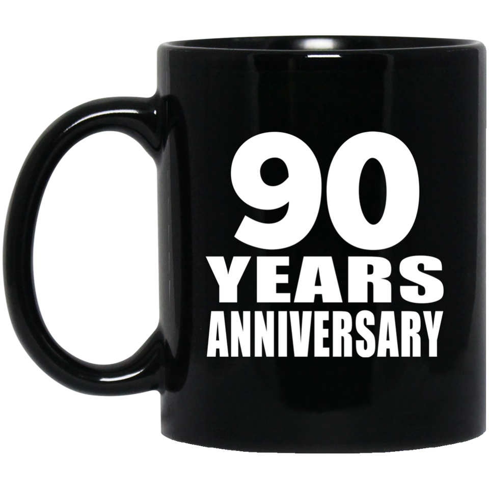 90th Anniversary 90 Years - 11 Oz Coffee Mug Black