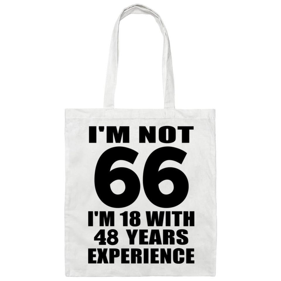 66th Birthday I'm Not 66 I'm 18 With 48 Years Experience - Tote Bag White