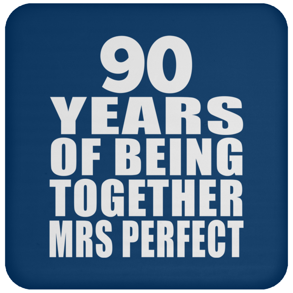 90th Anniversary 90 Years Of Being Mrs Perfect - Drink Coaster