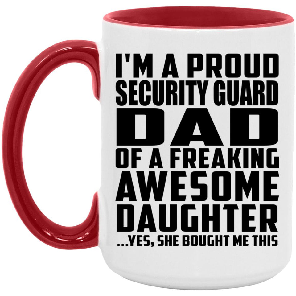 Proud Security Guard Dad Of Awesome Daughter - 15oz Accent Mug Red