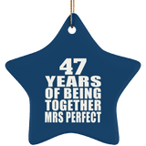 47th Anniversary 47 Years Of Being Mrs Perfect - Star Ornament