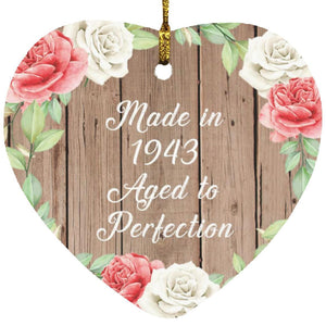 81st Birthday Made In 1943 Aged To Perfection - Heart Ornament B