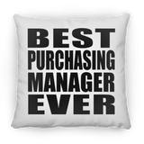 Best Purchasing Manager Ever - Throw Pillow