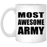 Most Awesome Army - 11 Oz Coffee Mug
