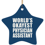 World's Okayest Physician Assistant - Star Ornament