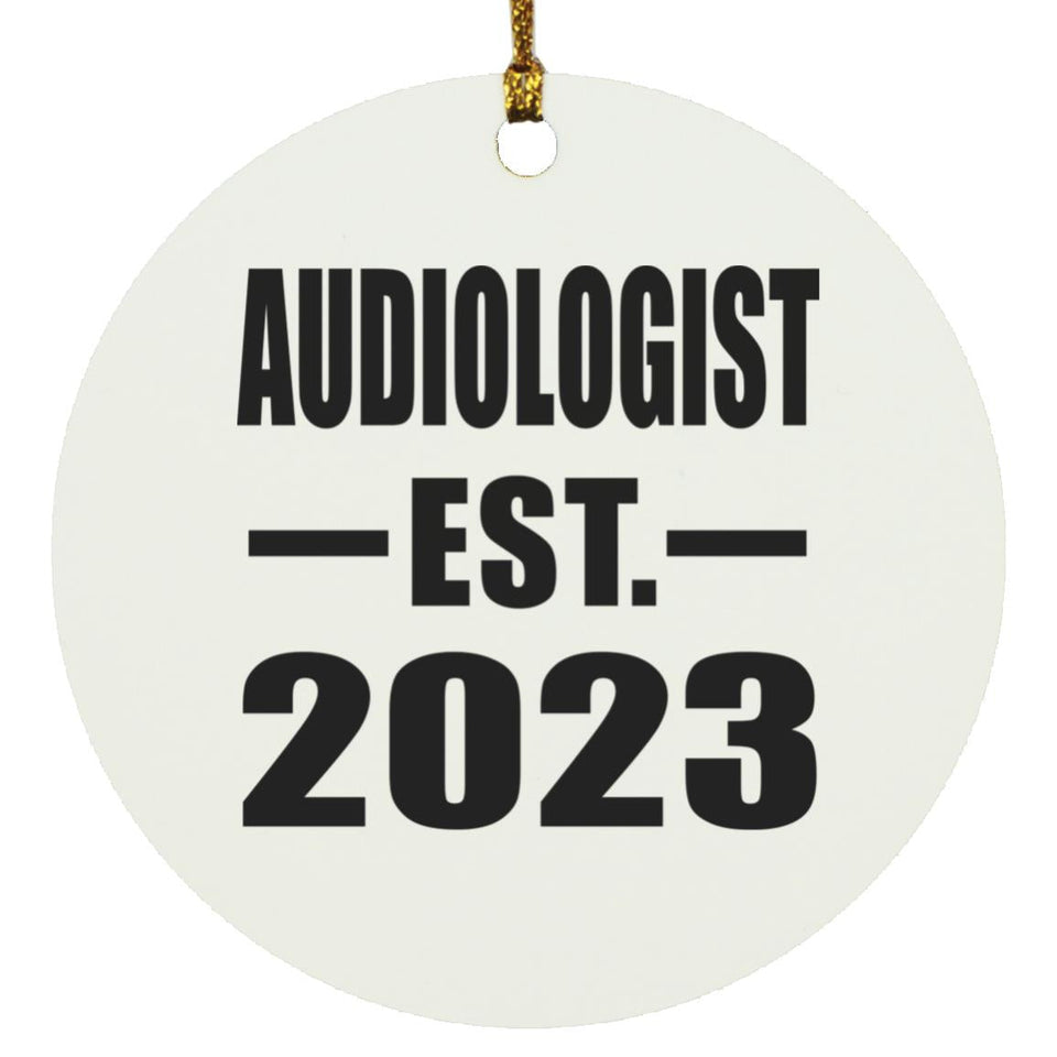 Audiologist Established EST. 2023 - Circle Ornament