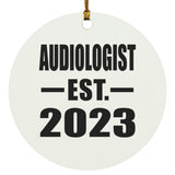Audiologist Established EST. 2023 - Circle Ornament