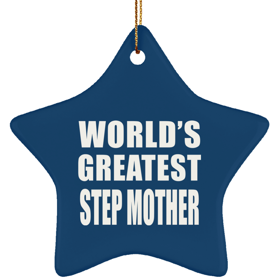 World's Greatest Step Mother - Star Ornament