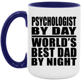 Psychologist By Day World's Best Dad By Night - 15oz Accent Mug Purple