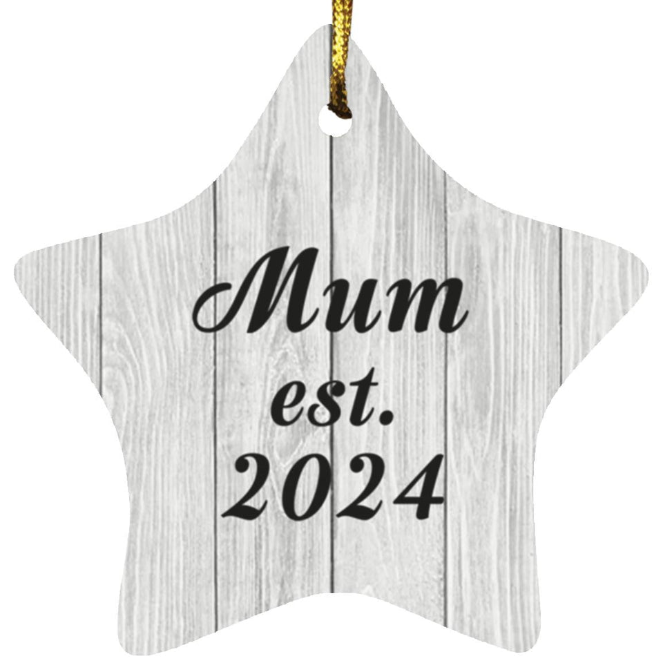 Mum Established Est. 2024 - Star Ornament F