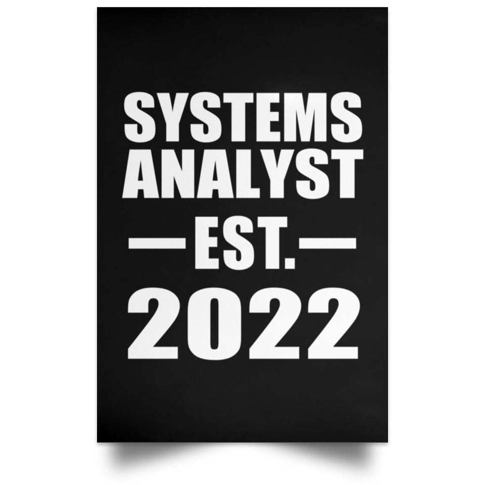 Systems Analyst Established EST. 2022 - Poster Portrait