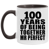 100th Anniversary 100 Years Of Being Mr Perfect - 11oz Accent Mug Black
