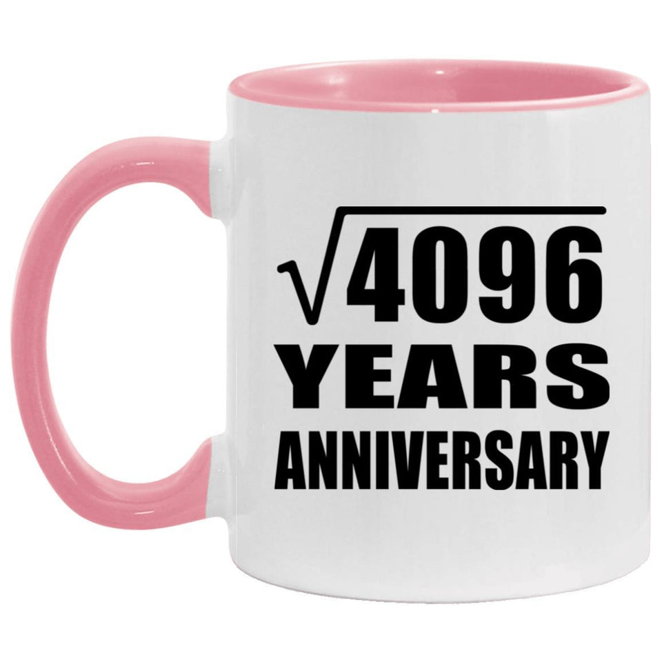 64th Anniversary Square Root of 4096 Years Anniversary - 11oz Accent Mug Pink