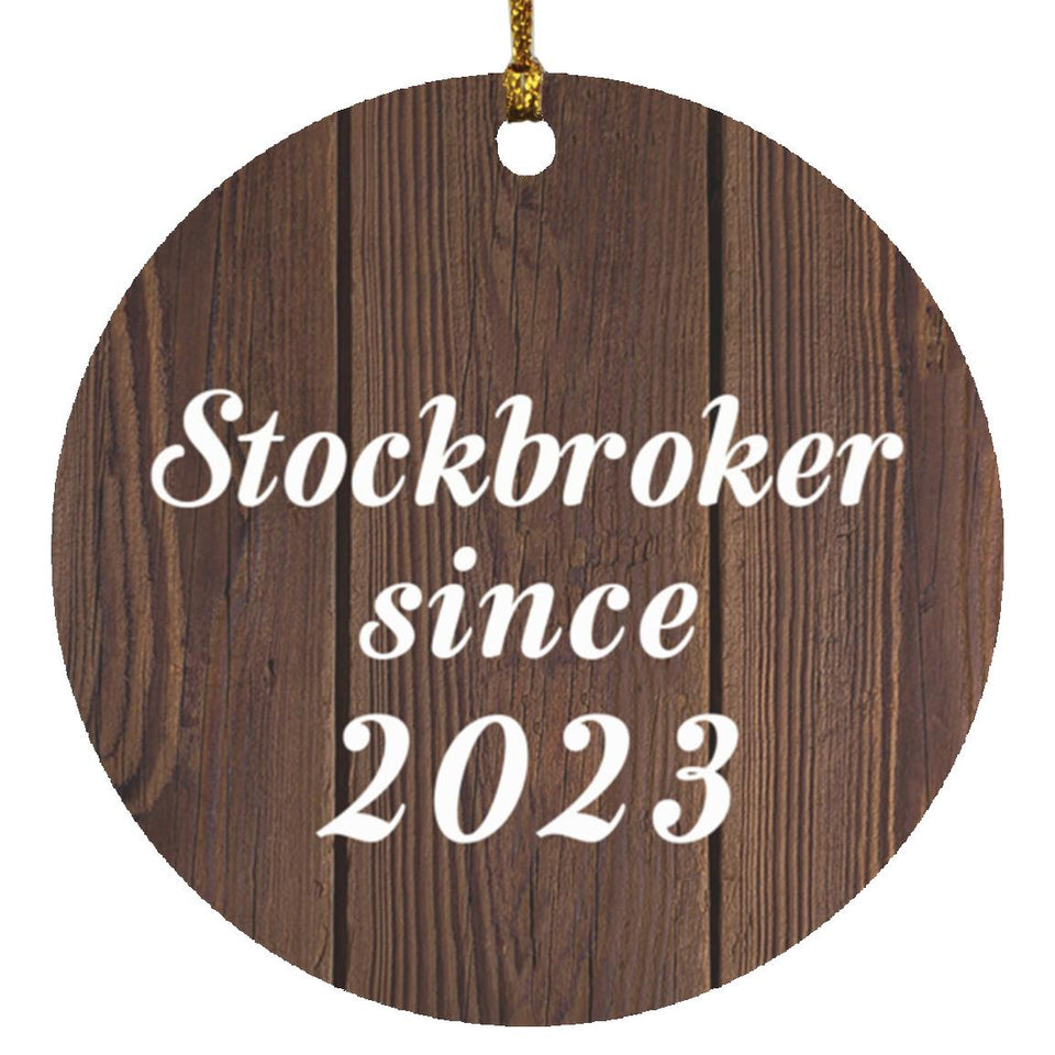 Stockbroker Since 2023 - Circle Ornament D