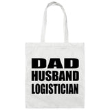 Dad Husband Logistician - Tote Bag White