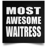 Most Awesome Waitress - Poster Square