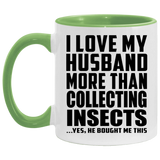 I Love My Husband More Than Collecting Insects - 11oz Accent Mug Green