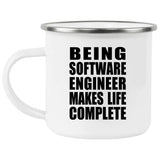 Being Software Engineer Makes Life Complete - 12oz Camping Mug