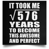 24th Birthday Took Square Root of 576 Years To Awesome - Poster Square