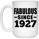 97th Birthday Fabulous Since 1927 - 15 Oz Coffee Mug