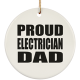 Proud Electrician Dad - Circle Ornament