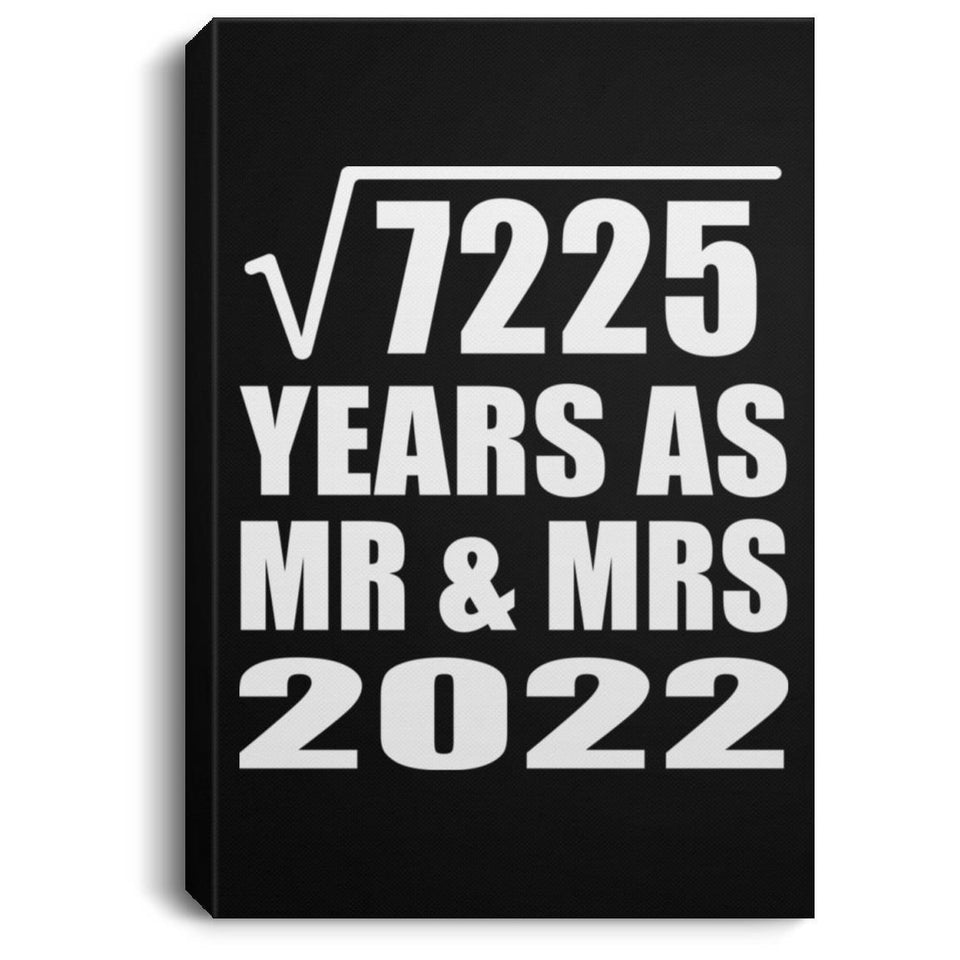 85th Anniversary Square Root of 7225 Years As Mr & Mrs 2022 - Canvas Portrait