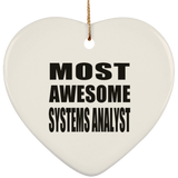Most Awesome Systems Analyst - Heart Ornament