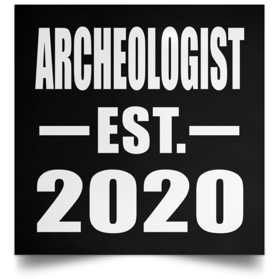 Archeologist Established EST. 2020 - Poster Square