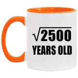 50th Birthday Square Root of 2500 Years Old - 11oz Accent Mug Orange