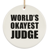 World's Okayest Judge - Circle Ornament