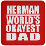 Herman World's Okayest Dad - Drink Coaster
