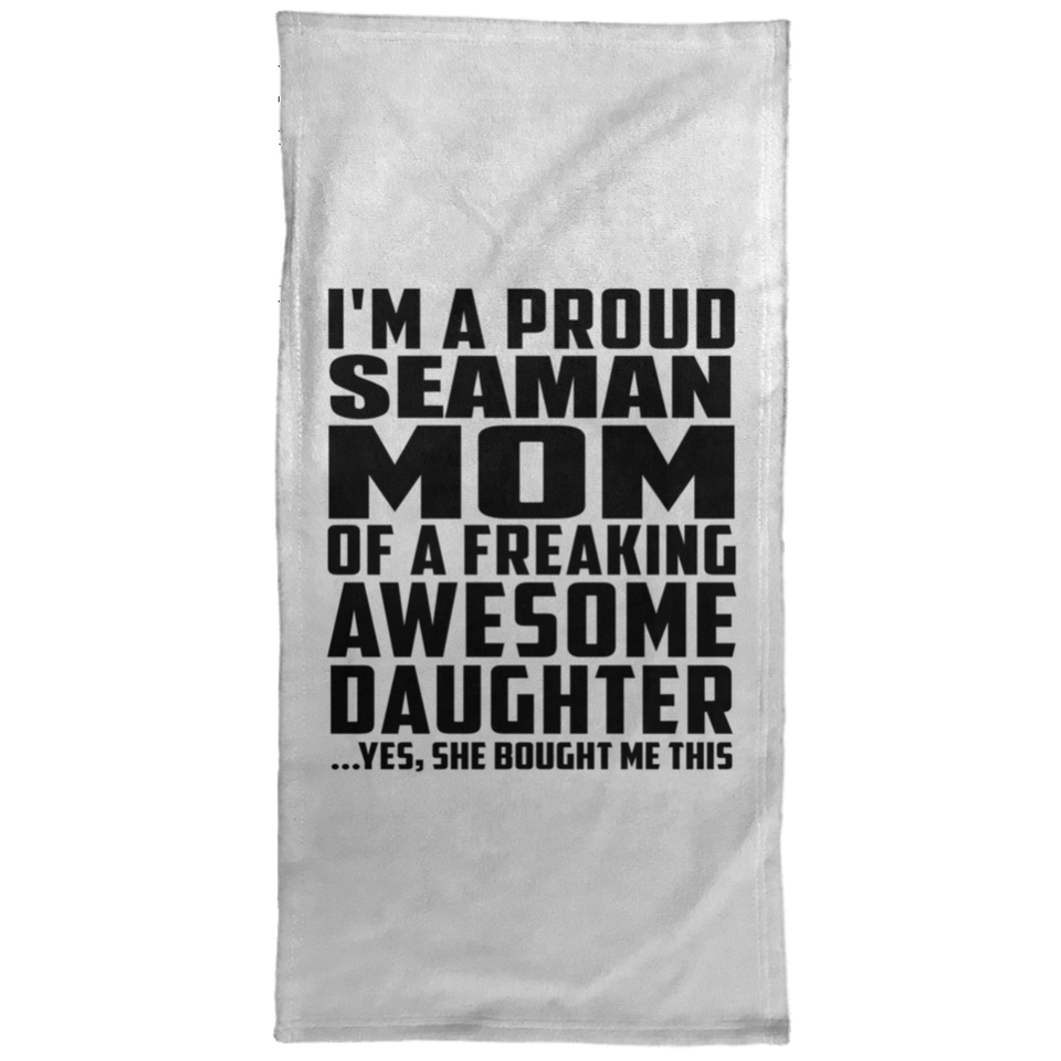 Proud Seaman Mom Of Awesome Daughter - Hand Towel