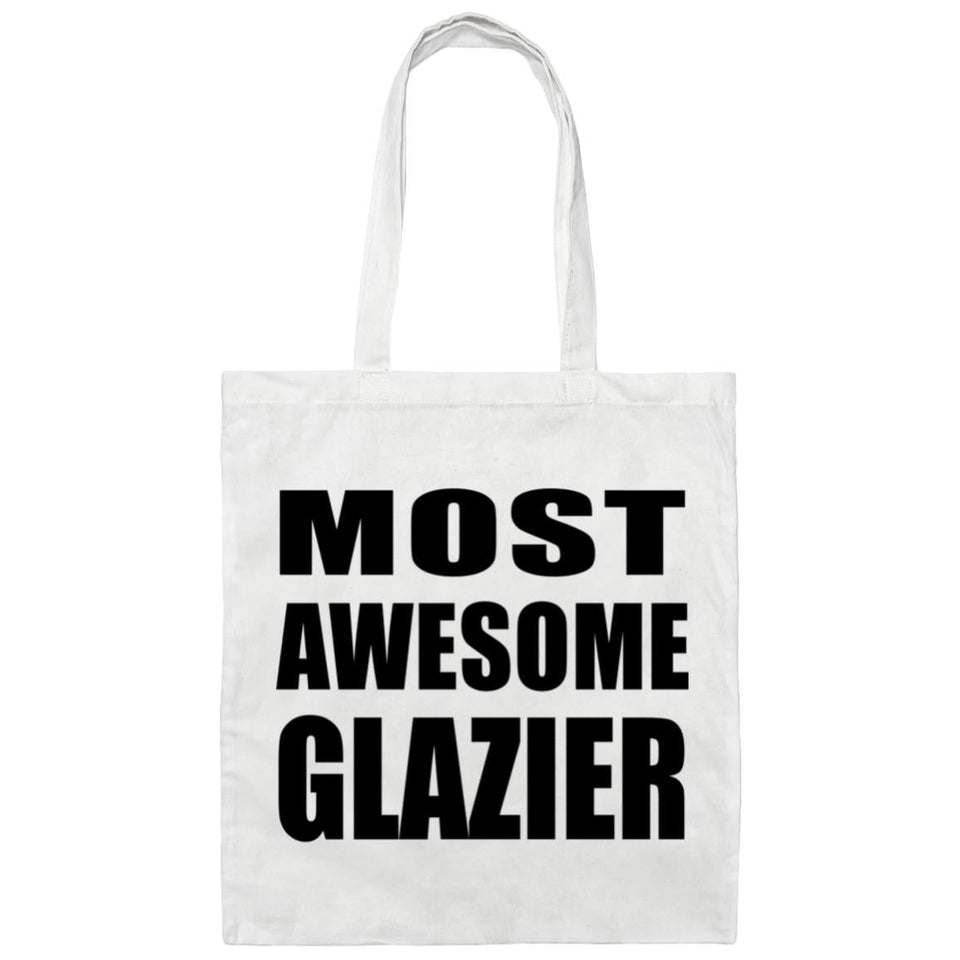 Most Awesome Glazier - Tote Bag White
