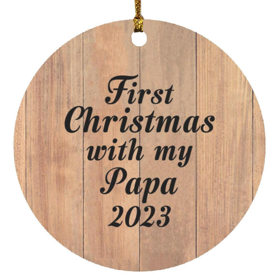 First Christmas With My Papa 2023 - Circle Ornament C