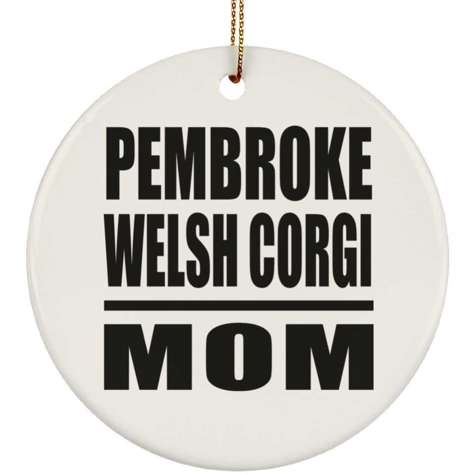 Pembroke Welsh Corgi Mom - Circle Ornament