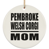 Pembroke Welsh Corgi Mom - Circle Ornament