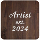 Artist Established Est. 2024 - Drink Coaster D