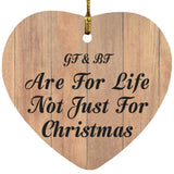 Gf & Bf Are For Life Not Just For Christmas - Heart Ornament C