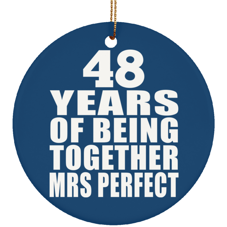48th Anniversary 48 Years Of Being Mrs Perfect - Circle Ornament