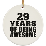 29th Birthday 29 Years Of Being Awesome - Circle Ornament
