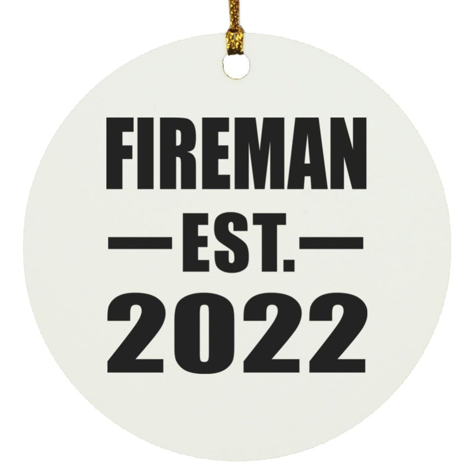 Fireman Established EST. 2022 - Circle Ornament